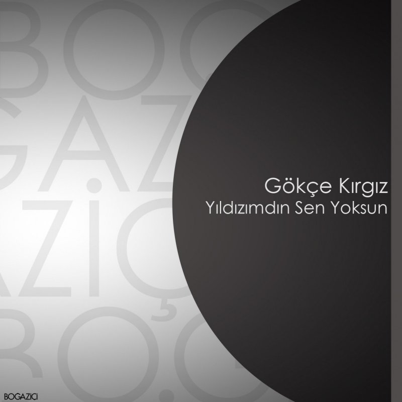 Gokce Kirgiz Yildizimdin Sende Yoksun Paroles Musixmatch