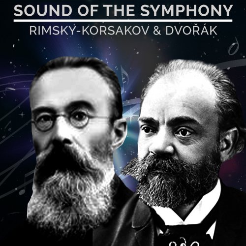 Sound of the Symphony: Rimsky-Korsakov & Dvořák