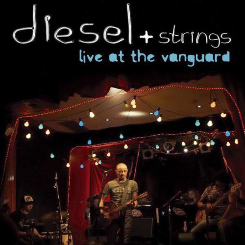 Diesel & Strings - Live At the Vanguard