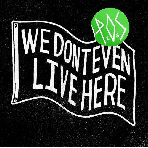 We Don't Even Live Here (Deluxe Edition)