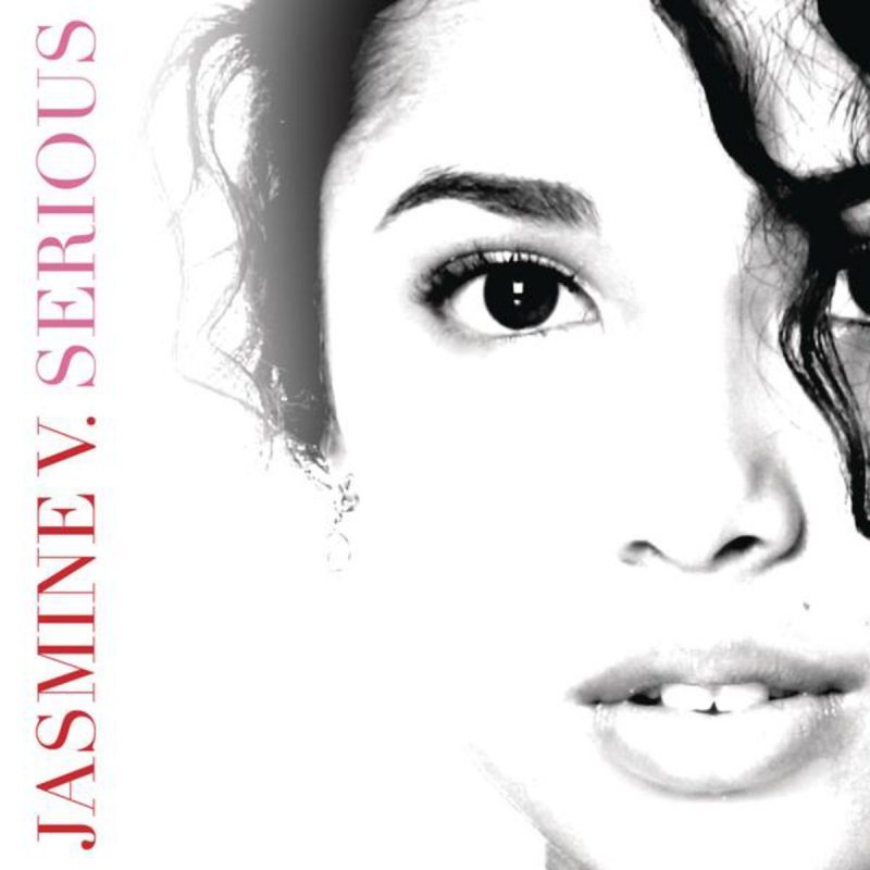 Jasmine V Serious Lyrics Musixmatch