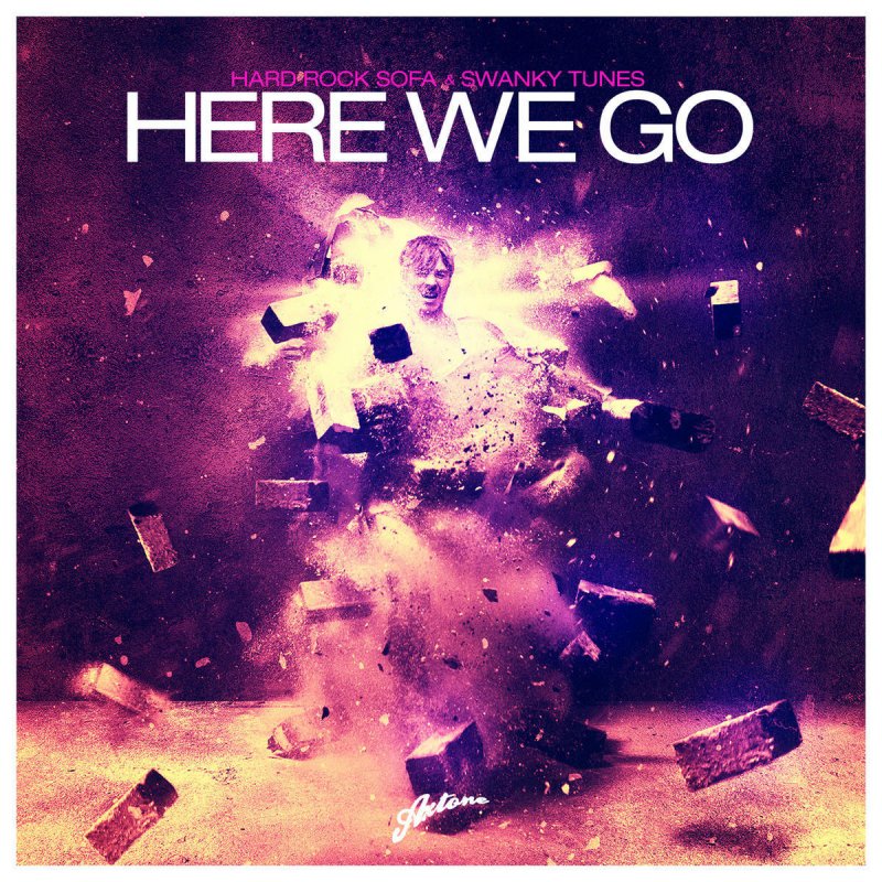 Hard Rock Sofa Sy Tunes Here We Go Lyrics Musixmatch