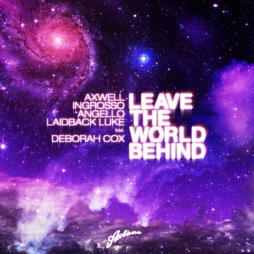 Leave the World Behind (All Mixes) [feat. Deborah Cox] - Single