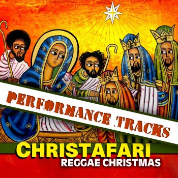 Reggae Christmas Performance Tracks Christafari - lyrics
