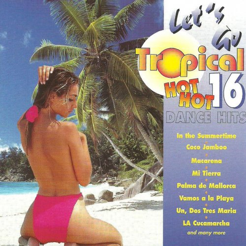 Let's Go Tropical - Dance Hits
