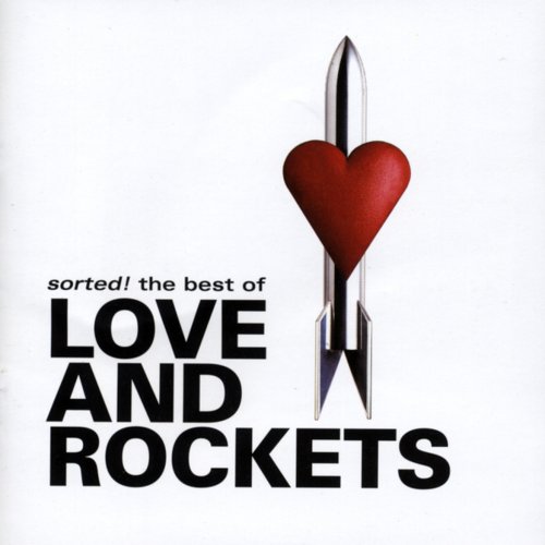 Sorted! - The Best of Love and Rockets