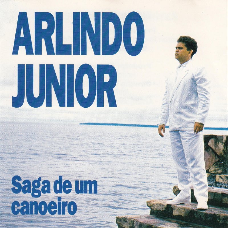 Arlindo Junior Letra De Saga De Um Canoeiro Musixmatch arlindo junior letra de saga de um