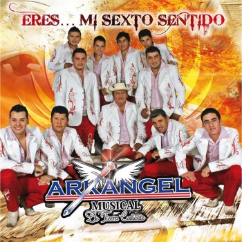 Letras Del Album Eres Mi Sexto Sentido De Arkangel Musical Musixmatch El Catalogo De Letras Mas Grande Del Mundo musixmatch