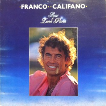 Buio e luna piena (Testo) - Franco Califano - MTV Testi e ...