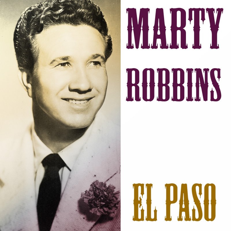 Marty Robbins El Paso, Pt. 2 Lyrics Musixmatch