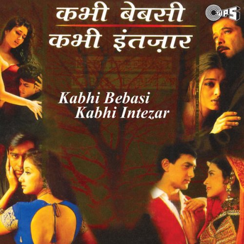 Kabhi Bebasi Kabhi Intezar (Original Motion Picture Soundtrack)