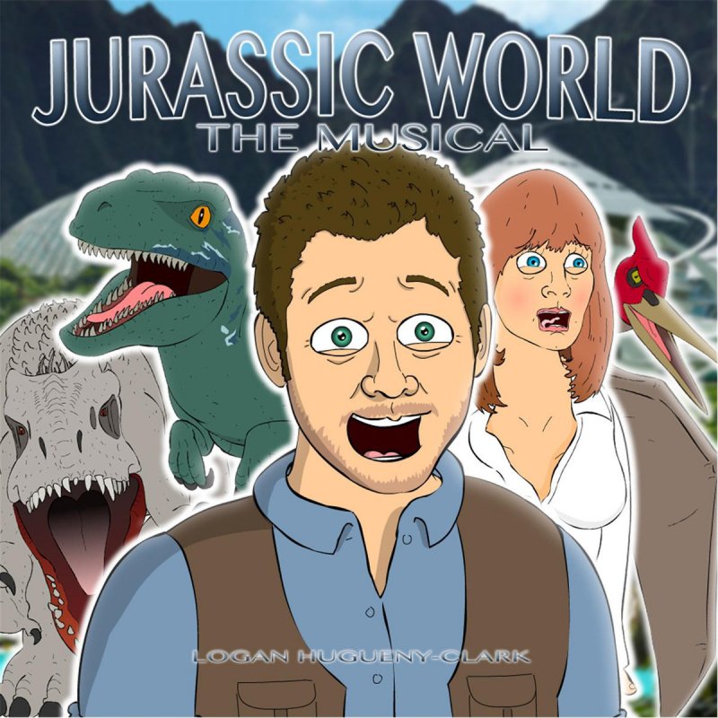 Logan Hugueny Clark Jurassic World The Musical Lyrics Musixmatch