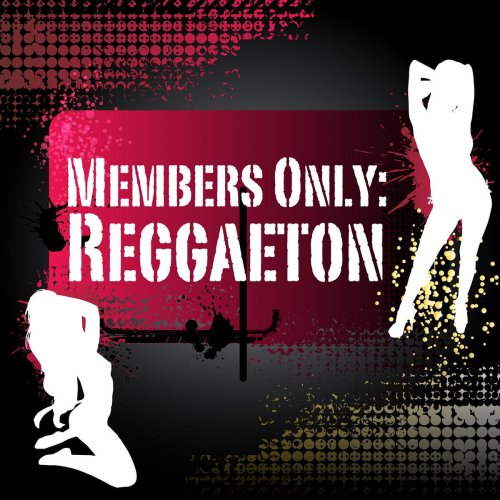 Members Only: Reggaeton