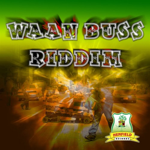 Waan Buss Riddim
