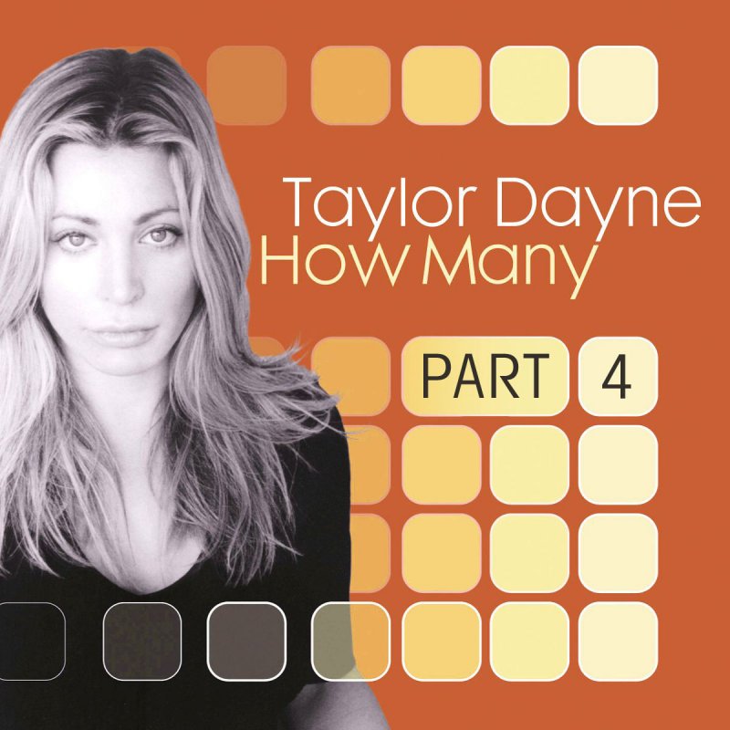 Песня how many. Taylor Dayne. Dayne Taylor "Greatest Hits".