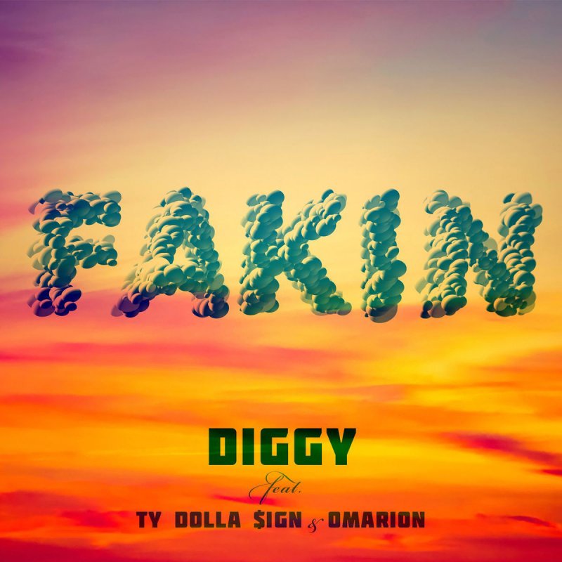 Diggy Feat Omarion Fakin Feat Ty Dolla Ign Omarion Paroles Musixmatch Stream in it the new song from omarion. musixmatch