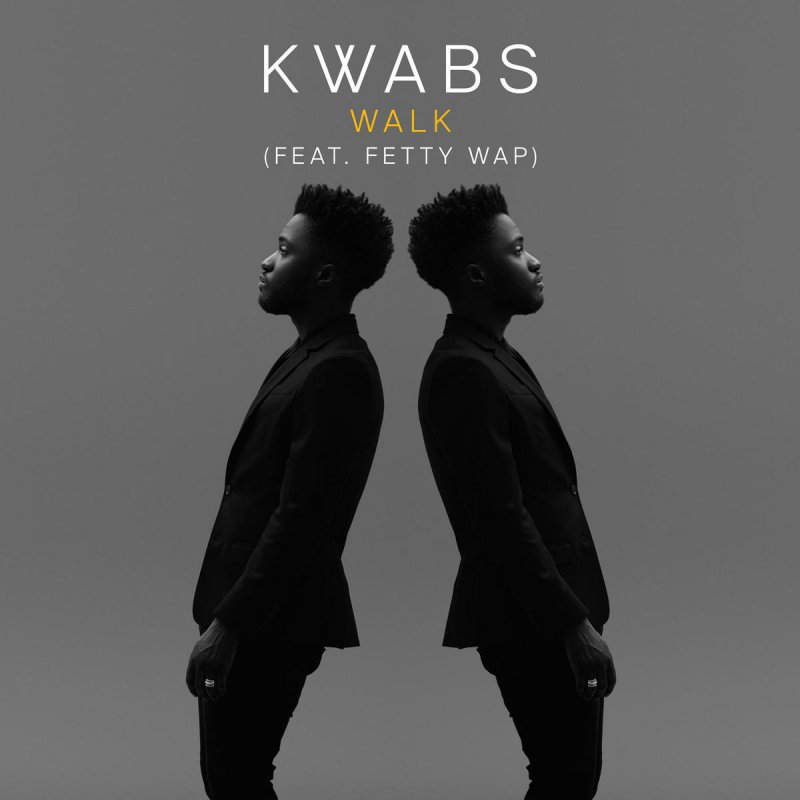 walk feat. fetty wap kwabs скачать