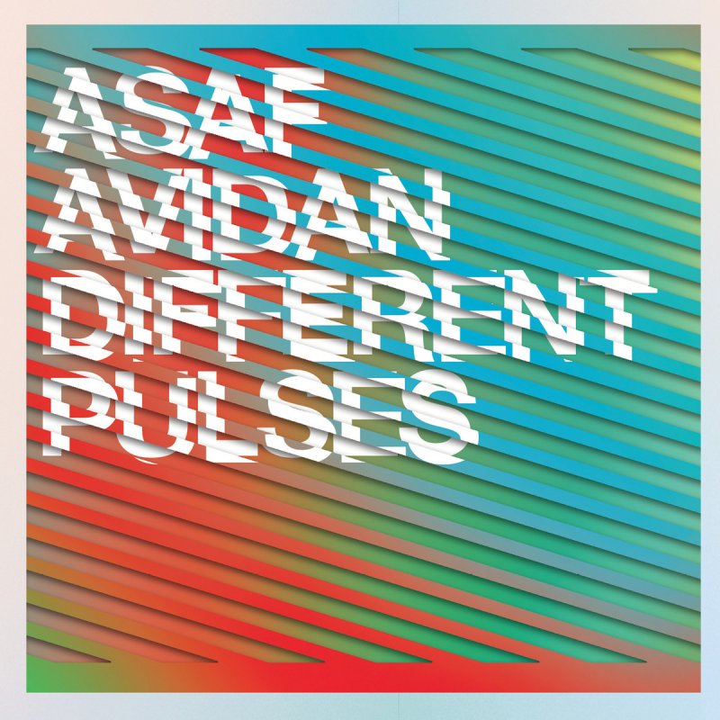 lyrics asaf avidan different pulses lyrics asaf avidan different pulses