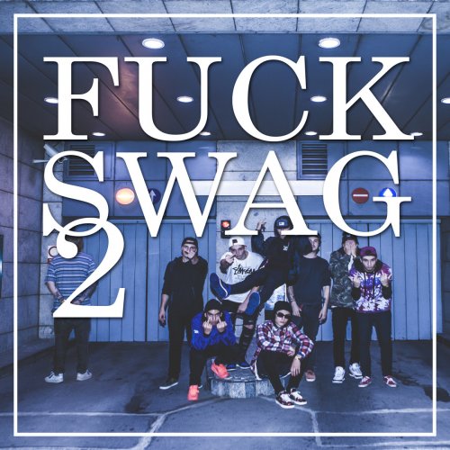 Fuck Swag 2