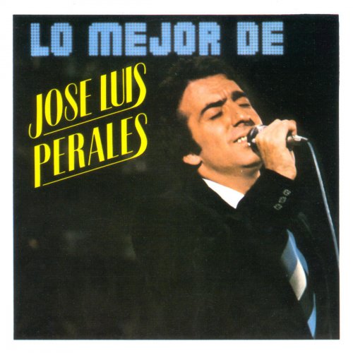 Lo Mejor De José Luis Perales