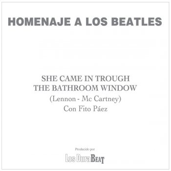 She came in trough the bathroom window (The Beatles)
