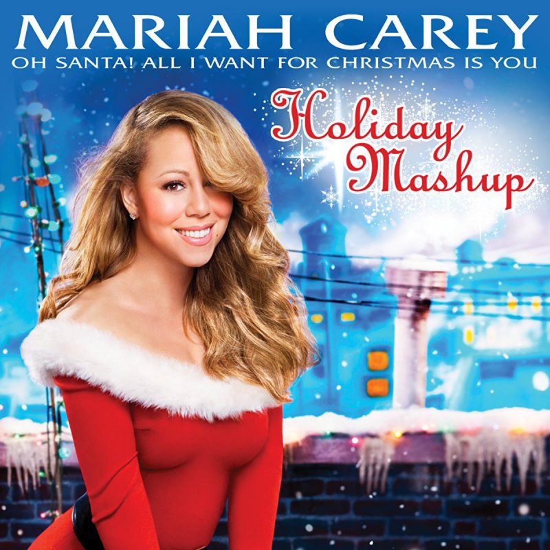 Mariah Carey - Oh Santa! All I Want for Christmas Is You (holiday mashup) Lyrics | Musixmatch