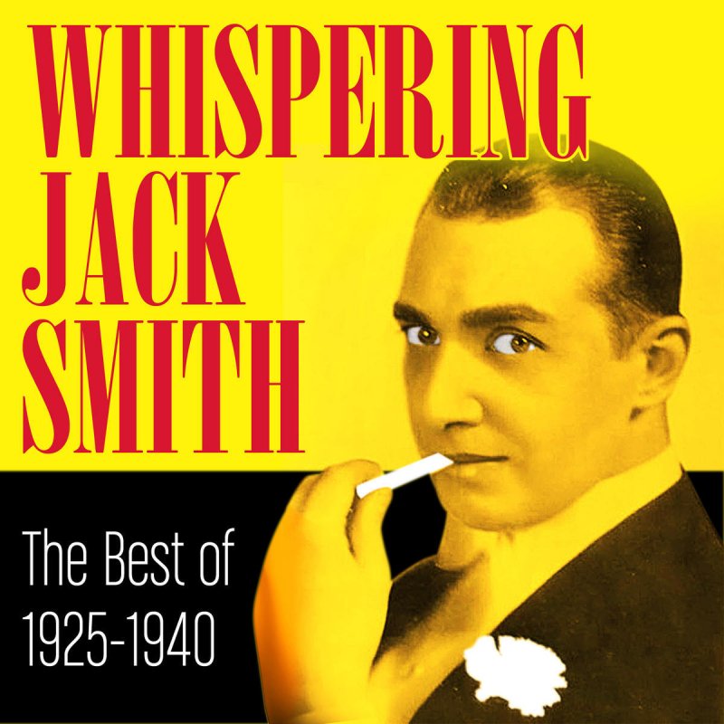 Whispering Jack Smith Crazy Rhythm Lyrics Musixmatch