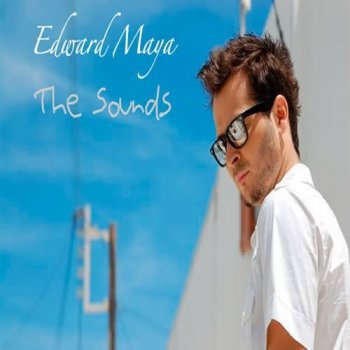 The Sounds By Edward Maya Album Lyrics Musixmatch Song Lyrics And Translations