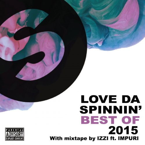 Love Da Spinnin' Best of 2015 with Mixtape by IZZI