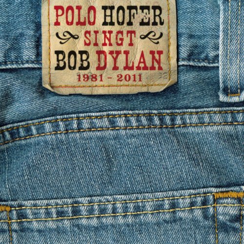 Polo Hofer Singt Bob Dylan