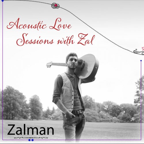 Acoustic Love Sessions With Zal