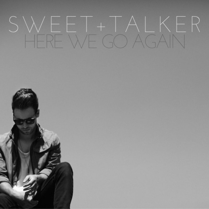 Sweet Talker Here We Go Again Lyrics Musixmatch