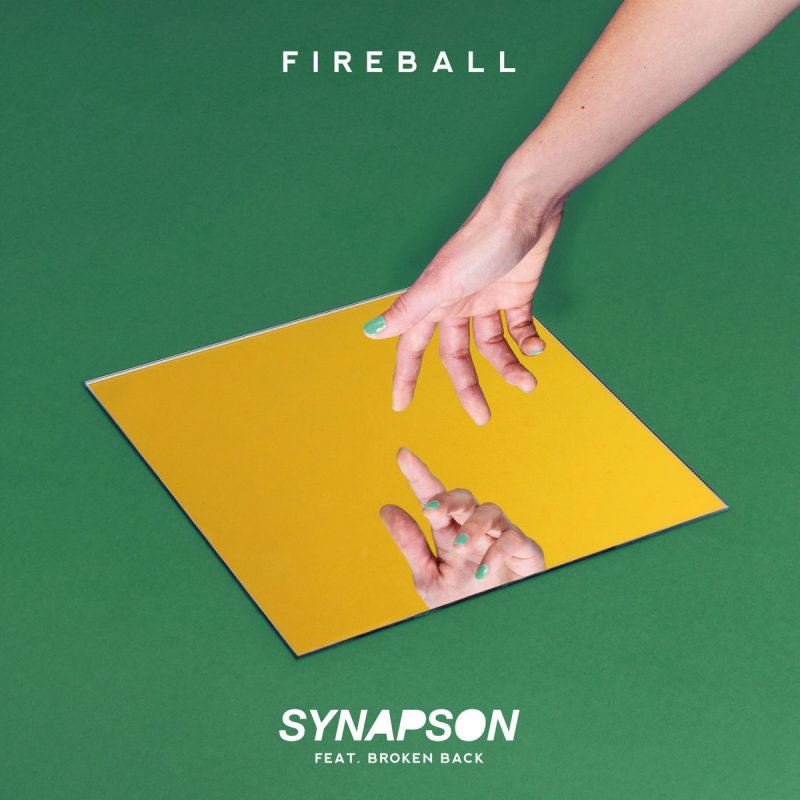 synapson feat broken back fireball lyrics musixmatch synapson feat broken back fireball lyrics musixmatch