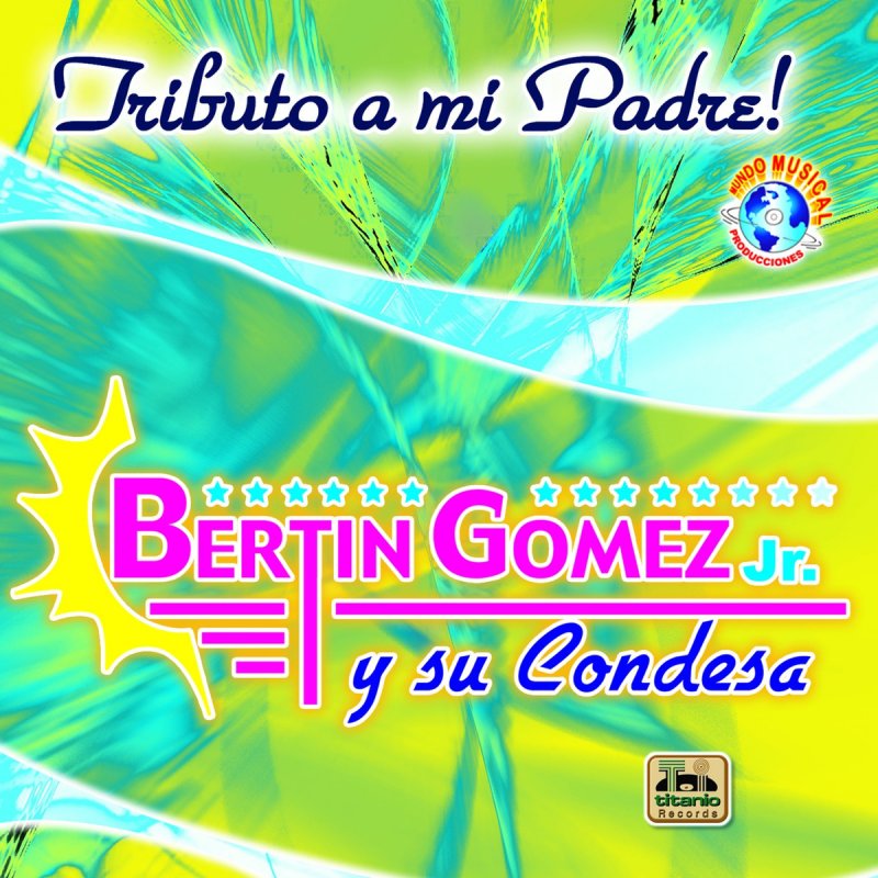 El Condesa De Bertin Gomez Jr Claudio Baena Lyrics Musixmatch De tudo vai rolar vai rolar! el condesa de bertin gomez jr