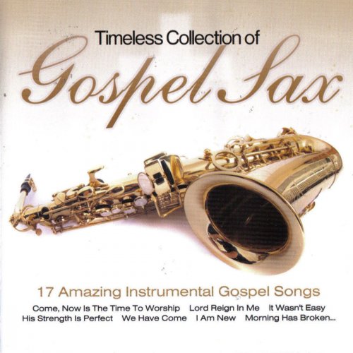 Timeless Collection Of Gospel Sax