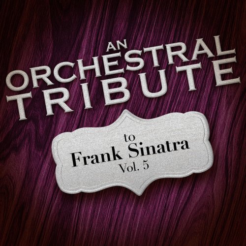An Orchestral Tribute to Frank Sinatra, Vol. 5