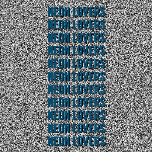 Neon Lovers - Single