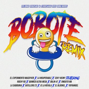 Bobote (Remix) [feat. Rochy RD, Quimico Ultra Mega, Bulin 47, Onguito Wa, La Sabiduria, Gatillero 23, JC La Nevula, El Bloonel & Yofrangel]