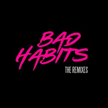 Testi Bad Habits (The Remixes)