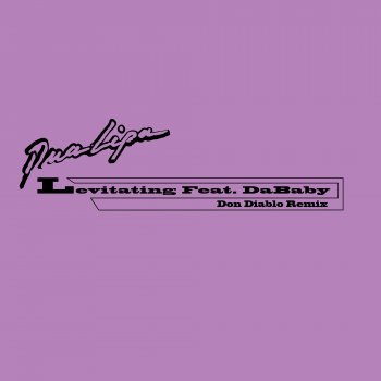 Testi Levitating (feat. DaBaby) [Don Diablo Remix] - Single
