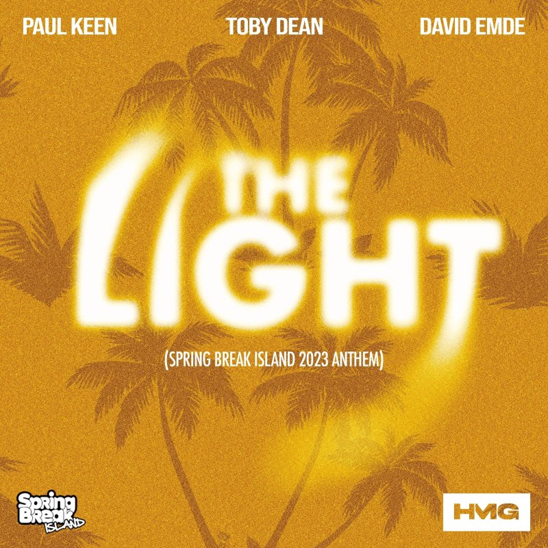 Paul Keen feat. David Emde & Toby Dean The LIGHT (Official Spring Break Island 2023 Anthem