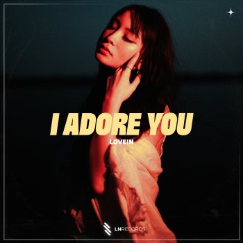 LOVEIN - I Adore You Letra | Musixmatch