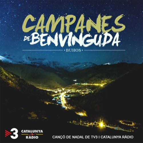 Campanes de Benvinguda (Cançó de Nadal de TV3 I Catalunya Ràdio)