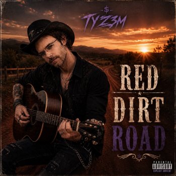 TYZ3M - Red Dirt Road 가사 | Musixmatch