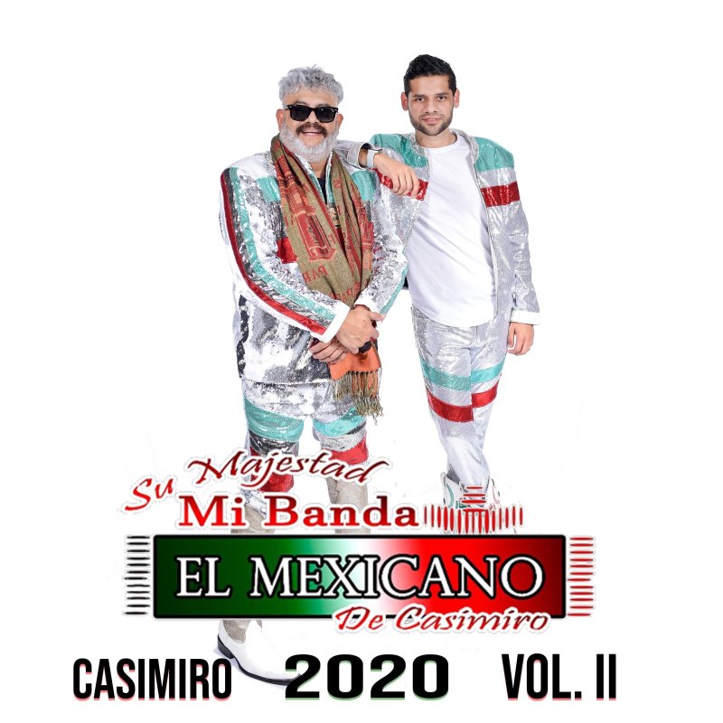 Su Majestad Mi Banda el Mexicano de Casimiro Zamudio Felíz Felíz Lyrics Musixmatch