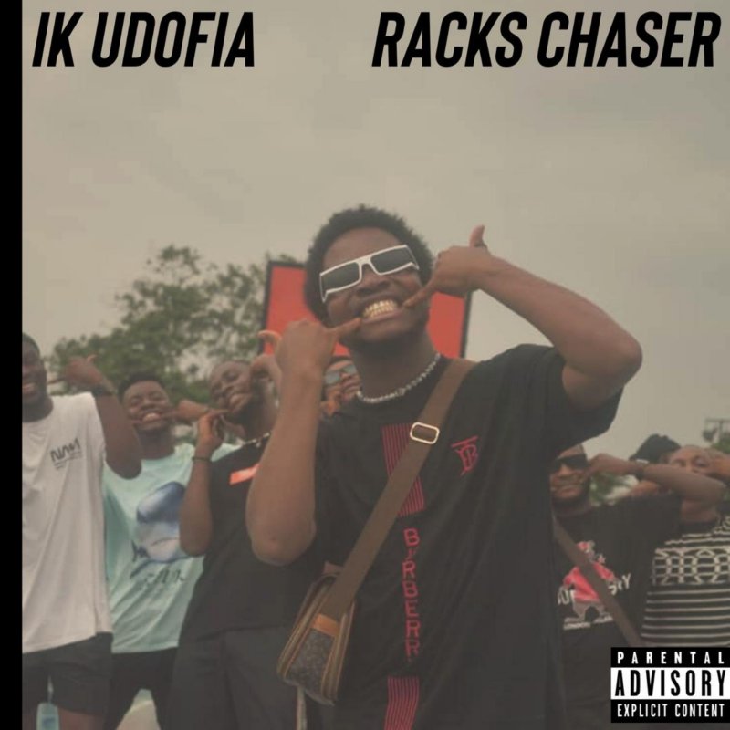 Letra de Racks Chaser de IK UDOFIA Musixmatch