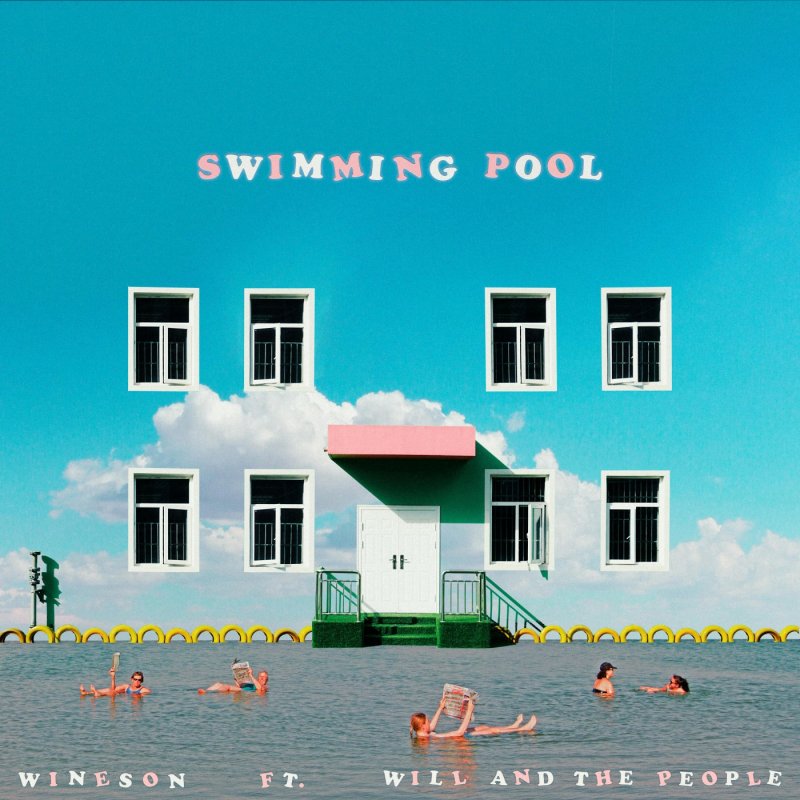 Letra de Swimming Pool de Wineson feat. Will And The People | Musixmatch