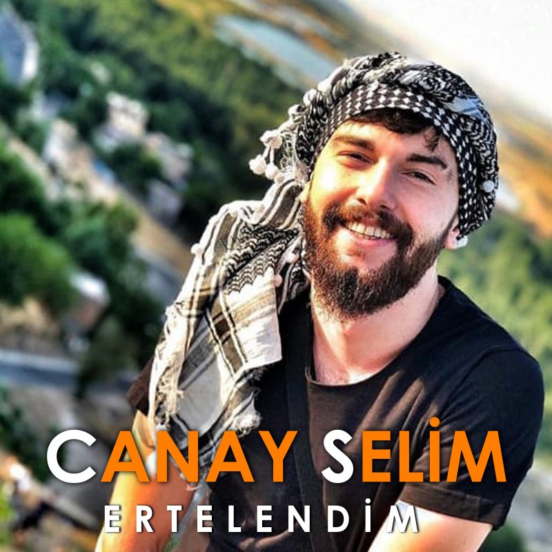 Canay Selim Ertelendim Lyrics Musixmatch