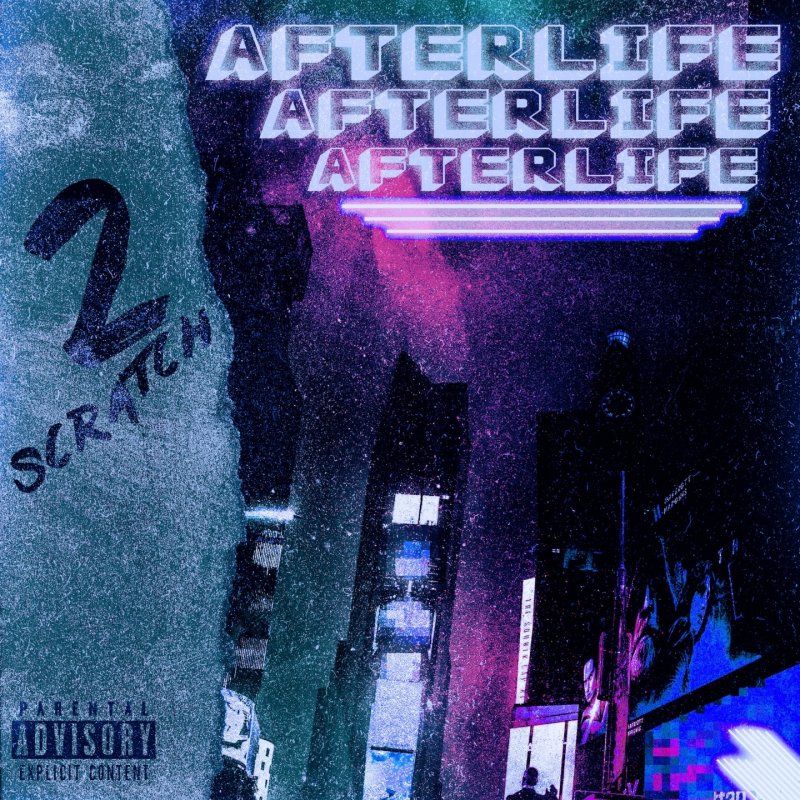 2Scratch – Afterlife Lyrics