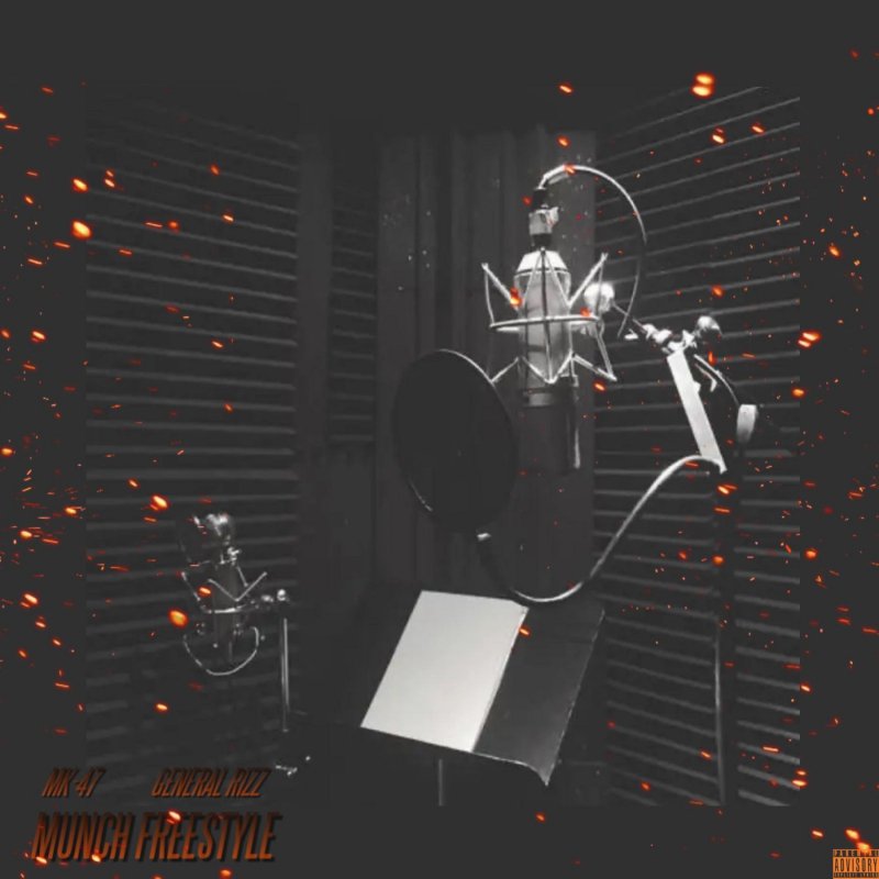 MK47 - Munch (Freestyle) (feat. General Rizz) Lyrics | Musixmatch